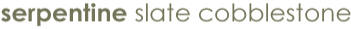 MATCRETE� Serpentine Slate Cobblestone is a series of lightly textured cobblestones laid in serpentine running bond courses.